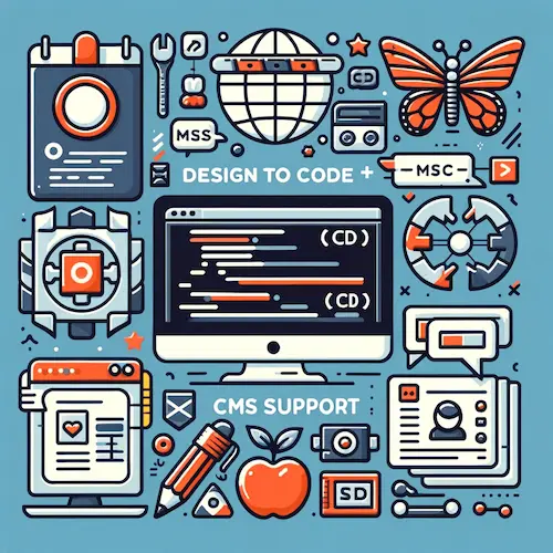2 - Design to Code + CMS Support